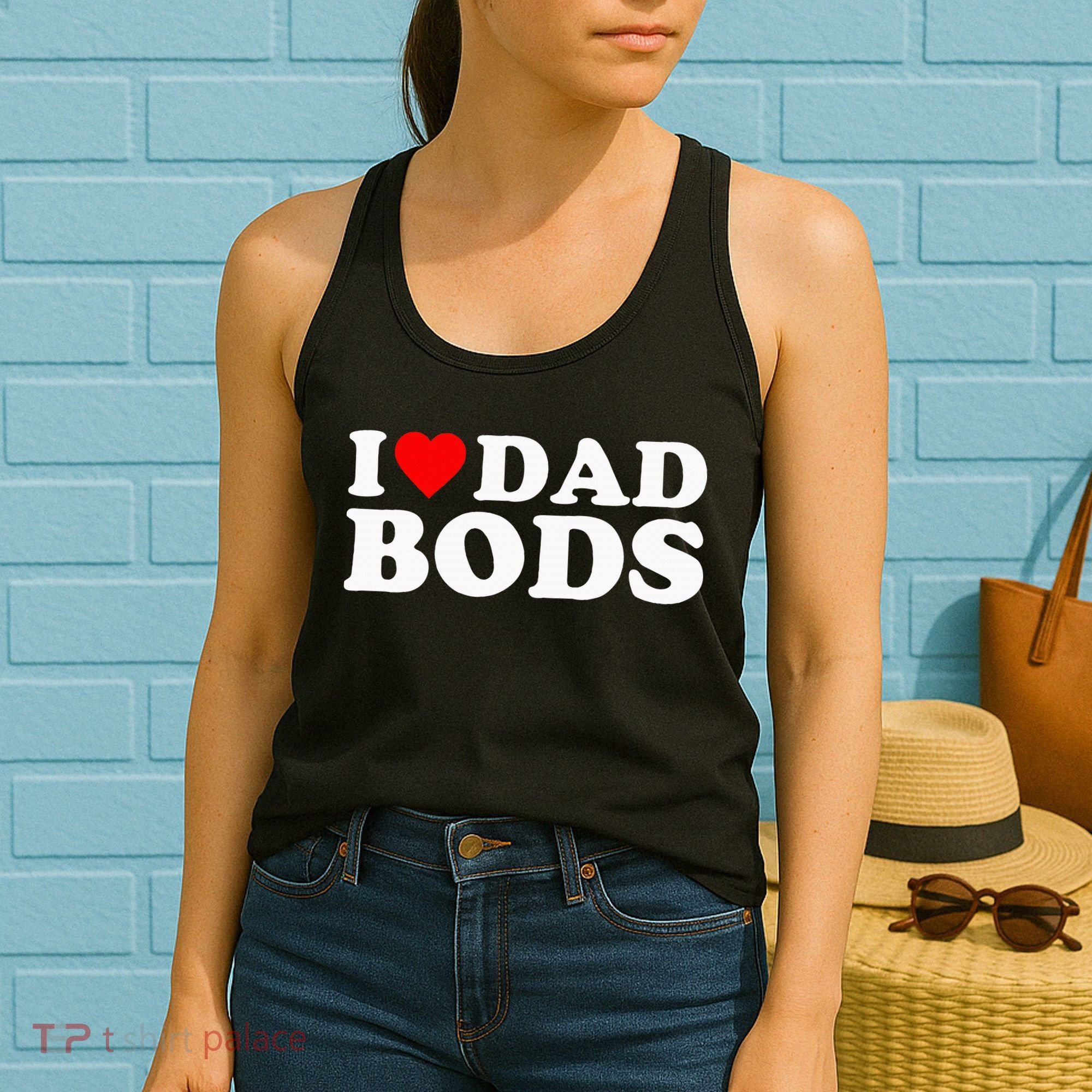 I Love Dad Bods Women's Tank Top
