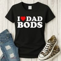 I Love Dad Bods Women's T-Shirt thumb 3