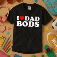I Love Dad Bods Kids T-Shirt thumb 3