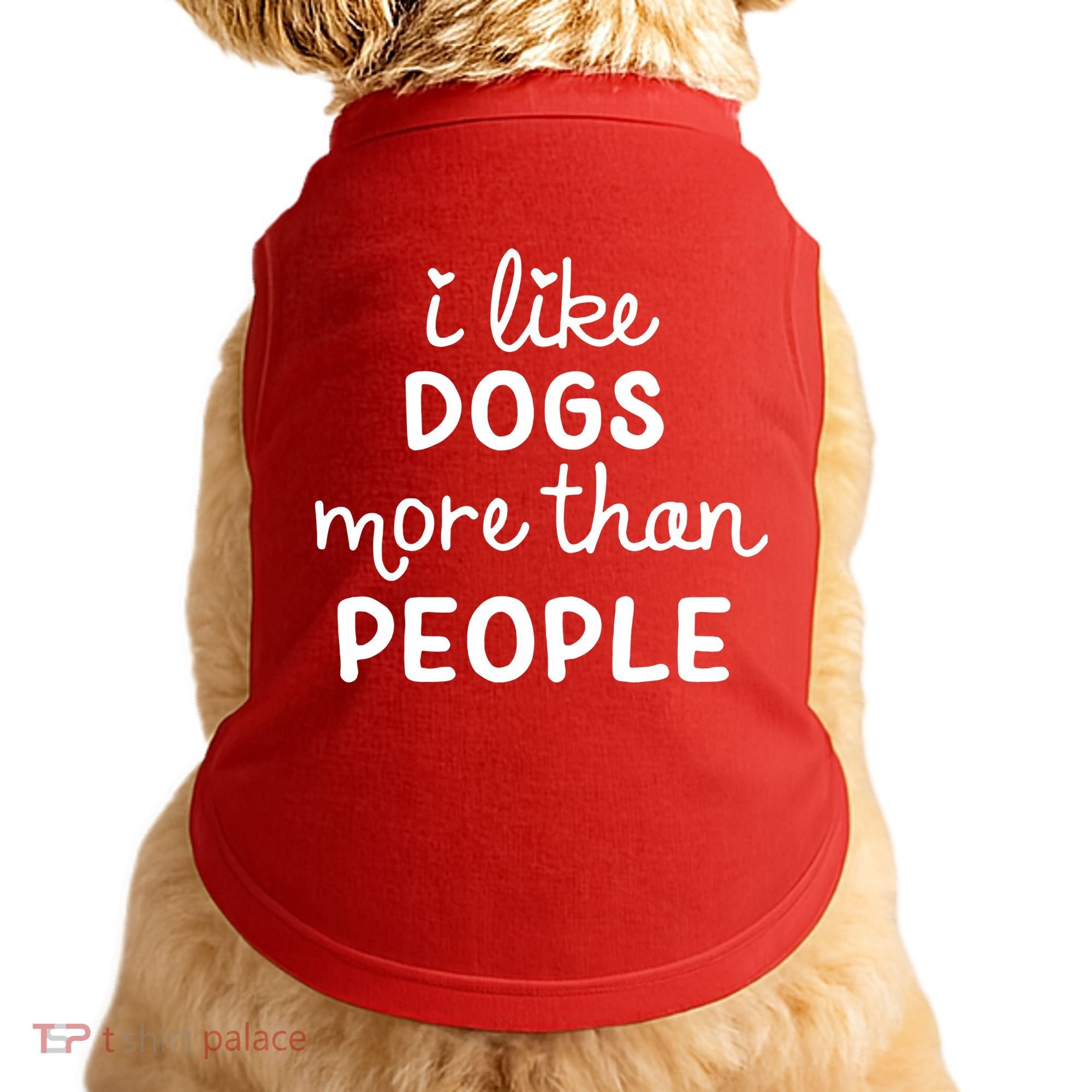 I Like Dogs More Than People Doggie Tank