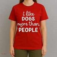 I Like Dogs More Than People T-Shirt thumb 4
