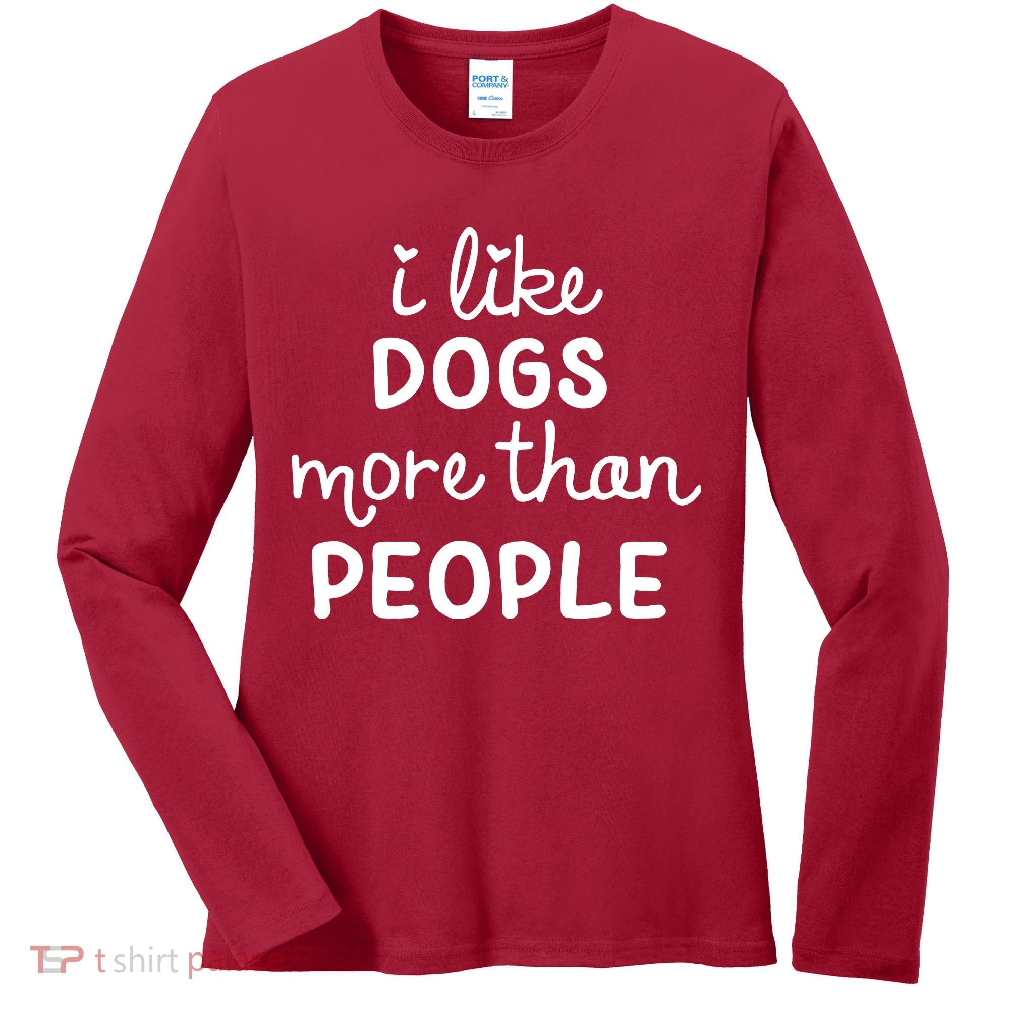 I Like Dogs More Than People Women's Long Sleeve Shirt