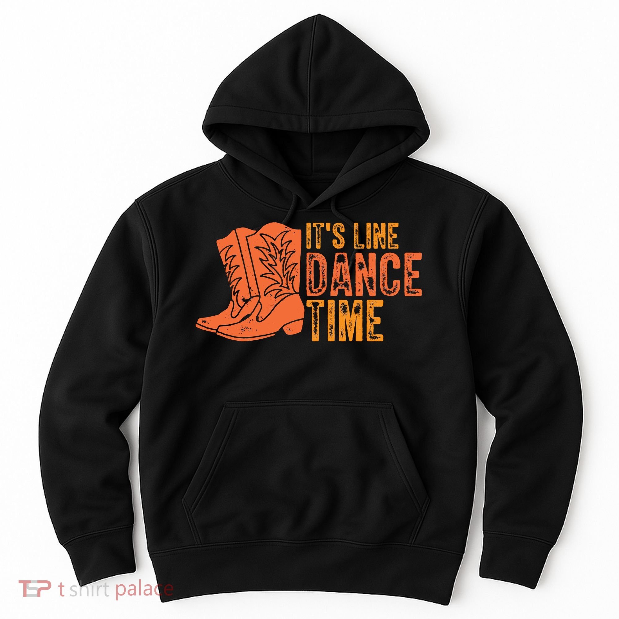 It's Line Dancing Time T S Hoodie