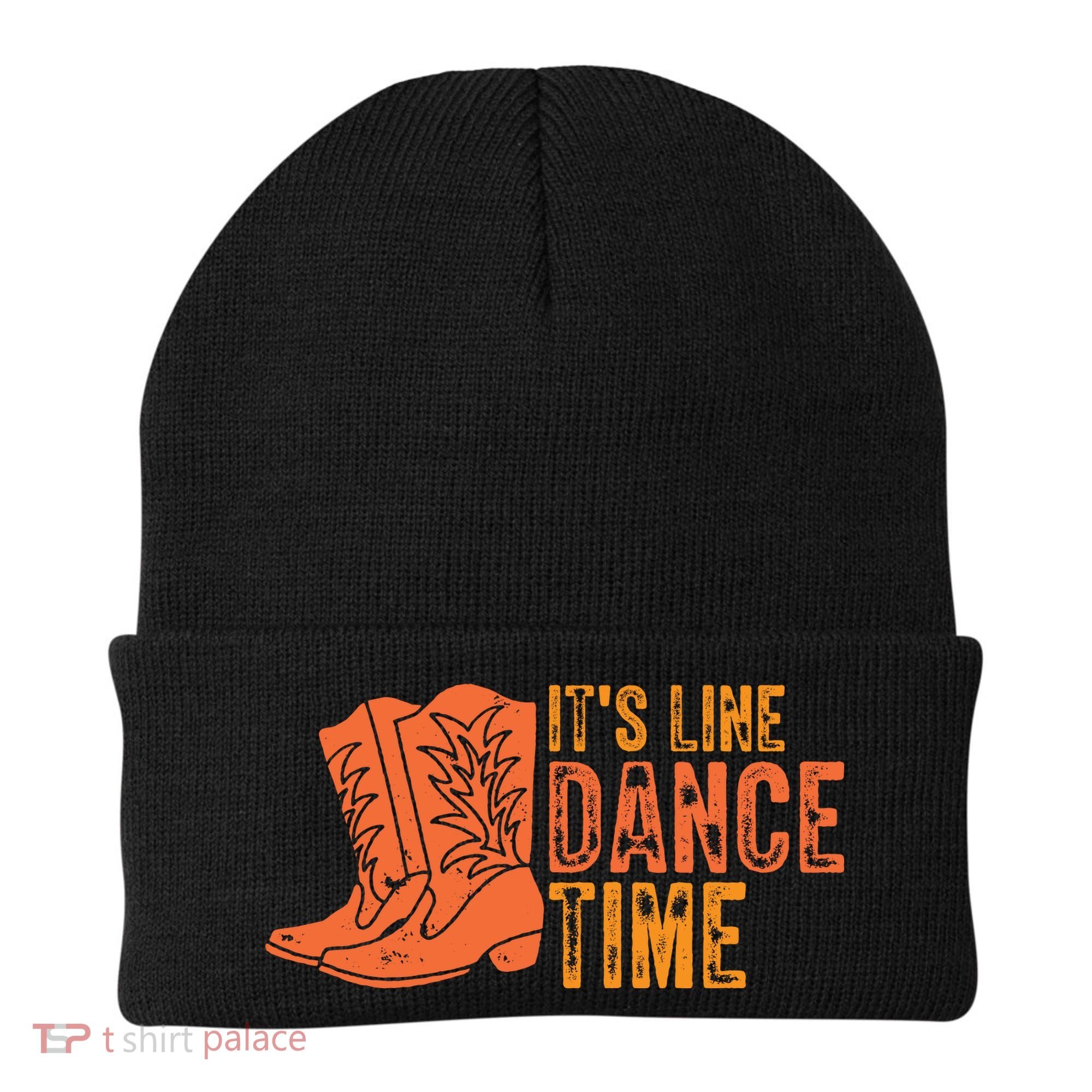 It's Line Dancing Time T S Beanie