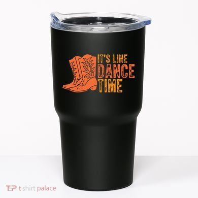It's Line Dancing Time T S Tumbler