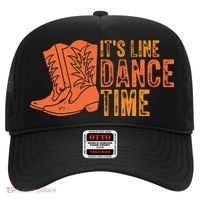 It's Line Dancing Time T S Hat thumb 0