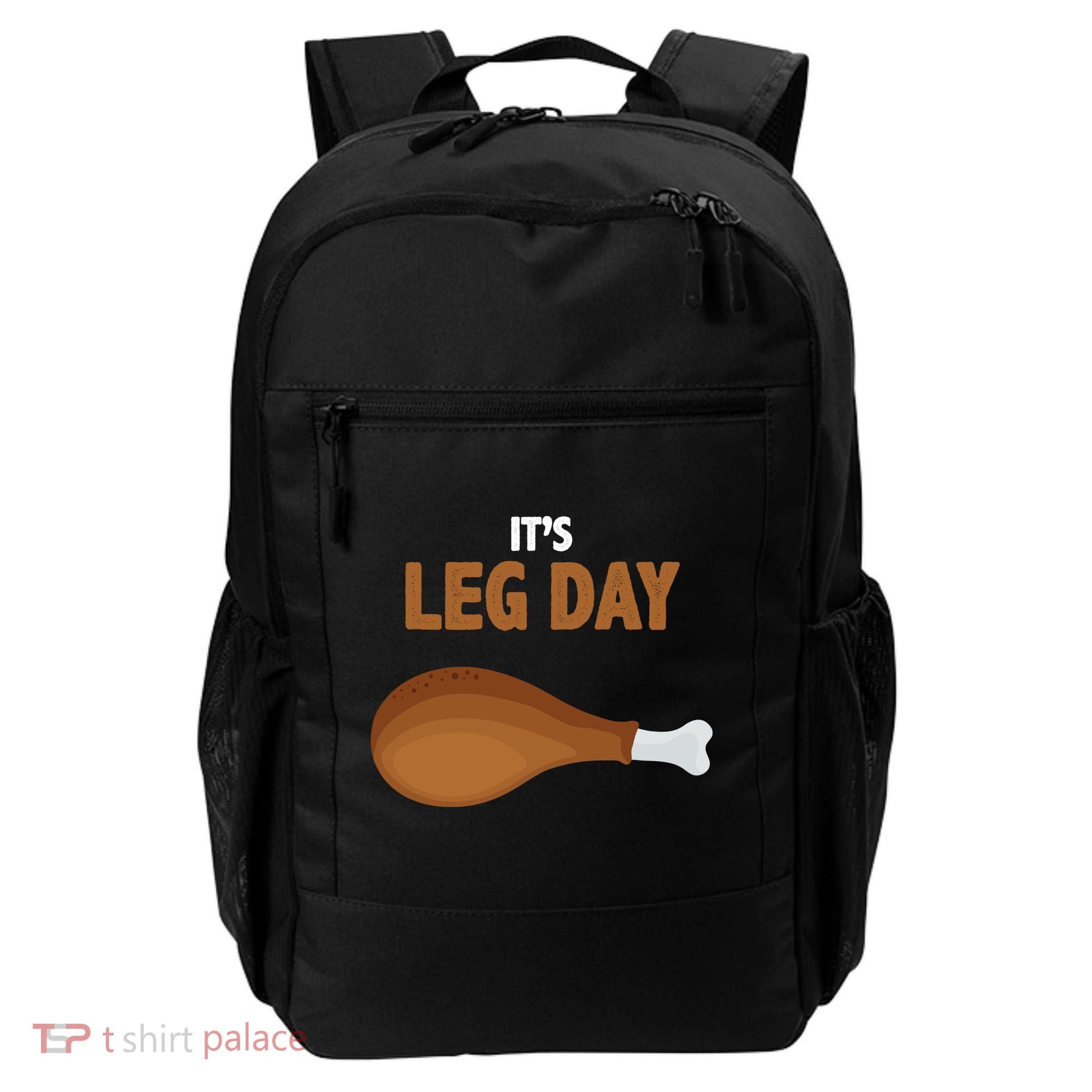 It's Leg Day Funny Turkey Backpack