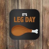 It's Leg Day Funny Turkey Coaster thumb 0