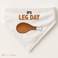It's Leg Day Funny Turkey USA-Made Doggie Bandana thumb 0