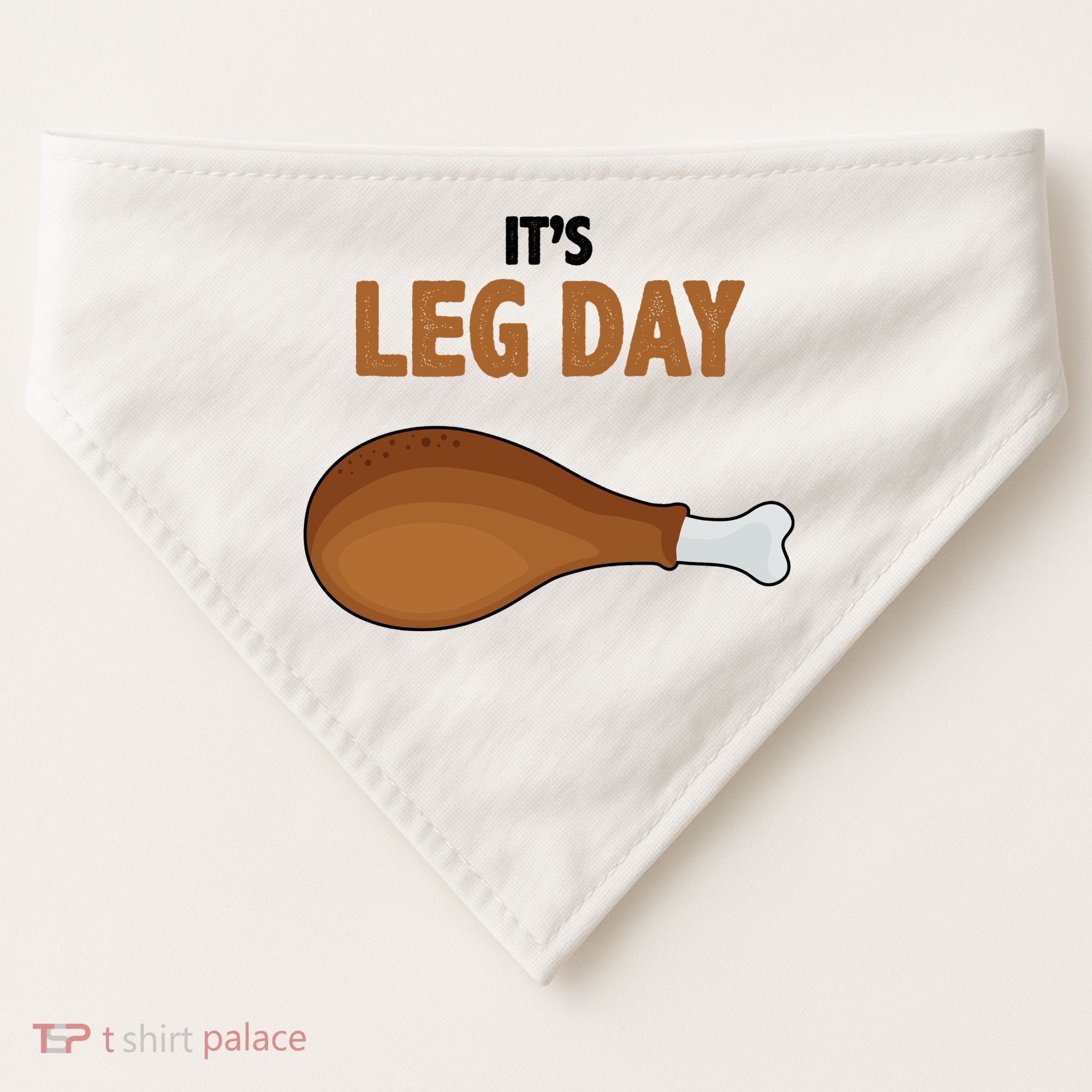 It's Leg Day Funny Turkey USA-Made Doggie Bandana