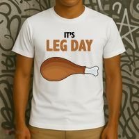 It's Leg Day Funny Turkey T-Shirt thumb 3
