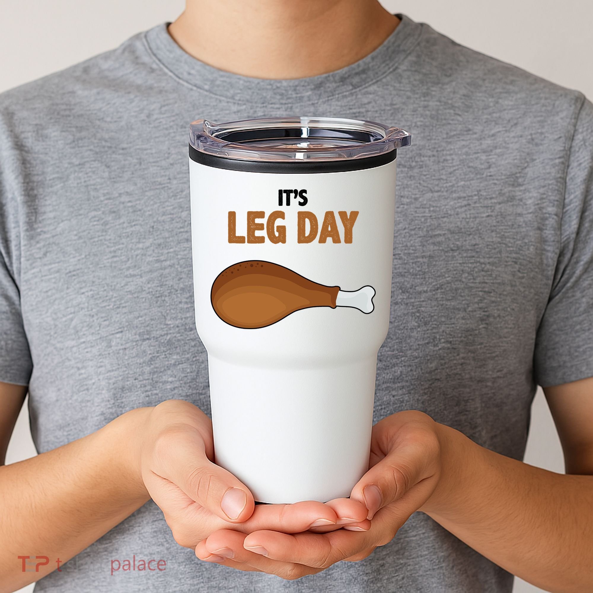 It's Leg Day Funny Turkey Tumbler