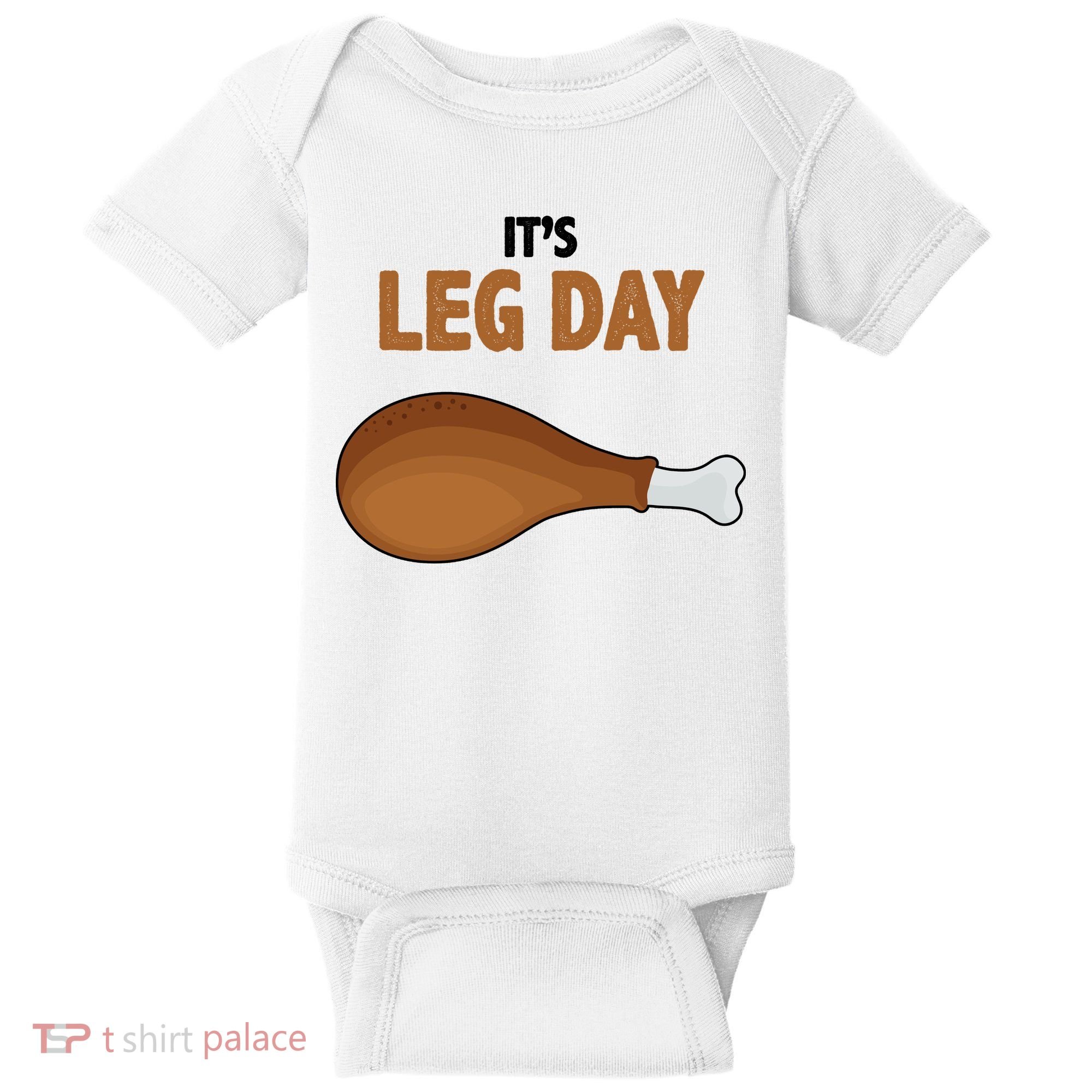 It's Leg Day Funny Turkey Baby Bodysuit