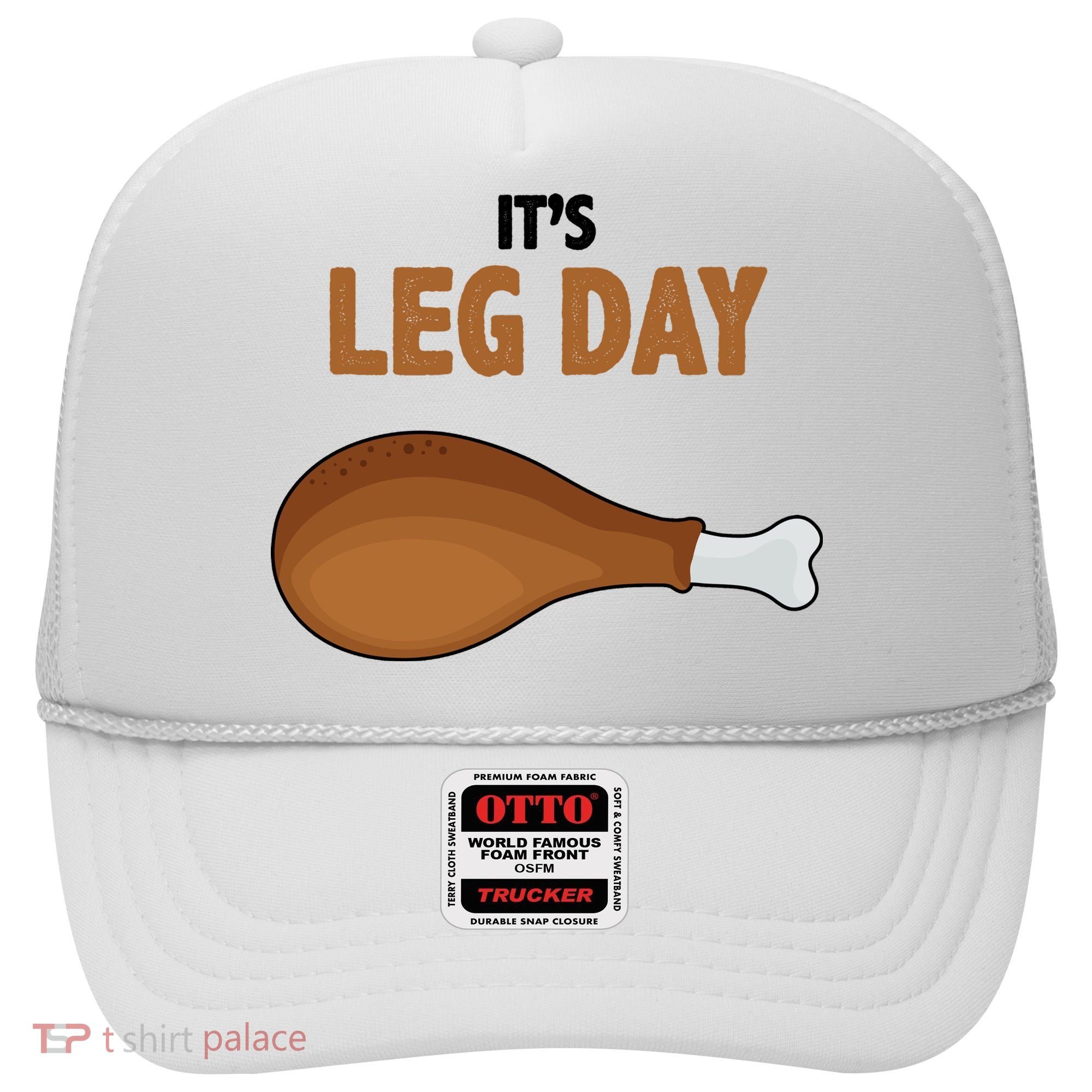 It's Leg Day Funny Turkey Hat