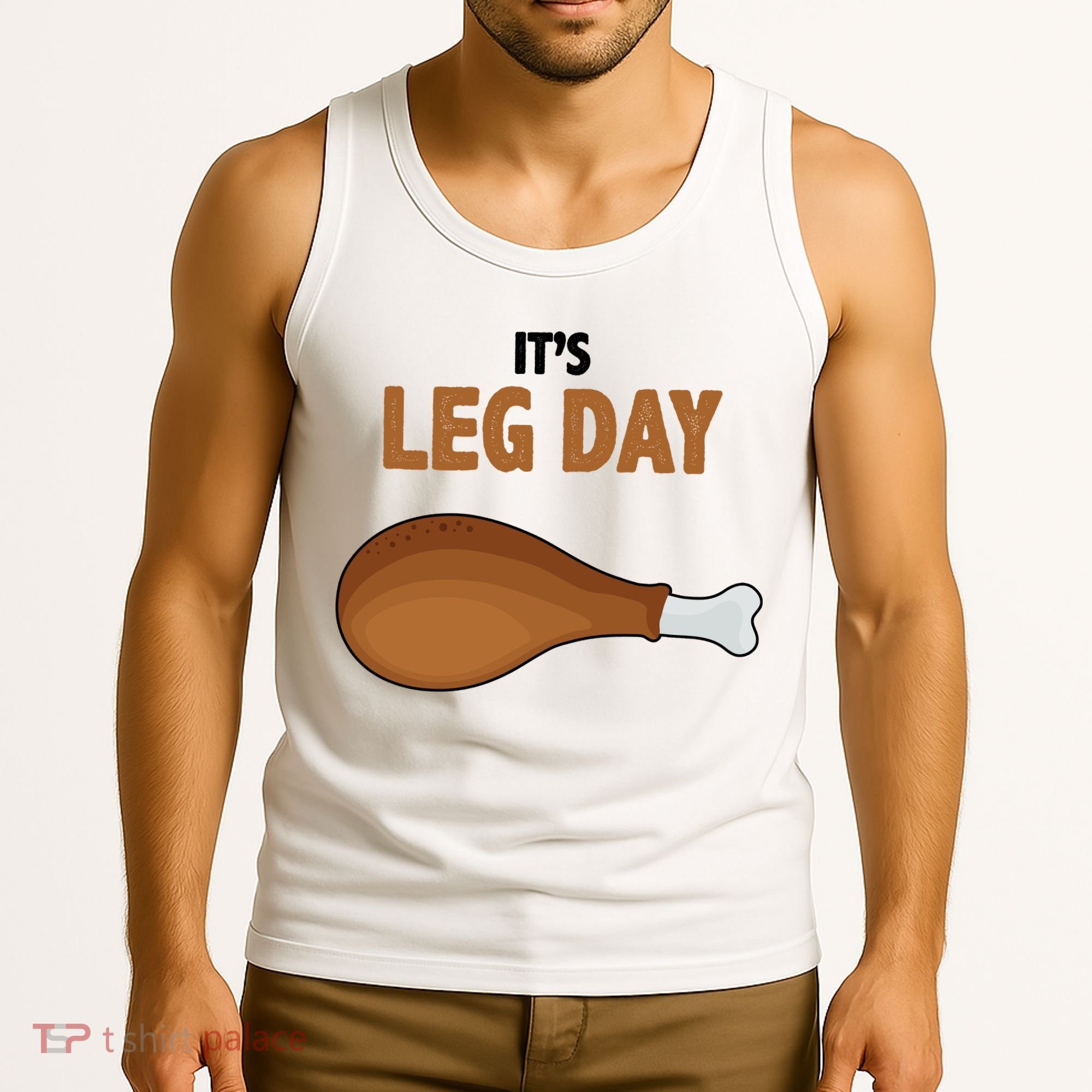 It's Leg Day Funny Turkey Tank Top