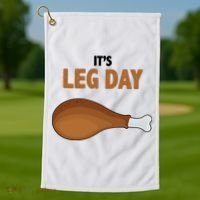 It's Leg Day Funny Turkey Golf Towel thumb 1