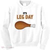 It's Leg Day Funny Turkey Kids Sweatshirt thumb 0