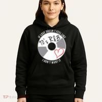 If Love Doesnt Feel Like 90s R&B I Dont Want It Hoodie thumb 5