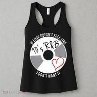 If Love Doesnt Feel Like 90s R&B I Dont Want It Women's Tank Top thumb 3