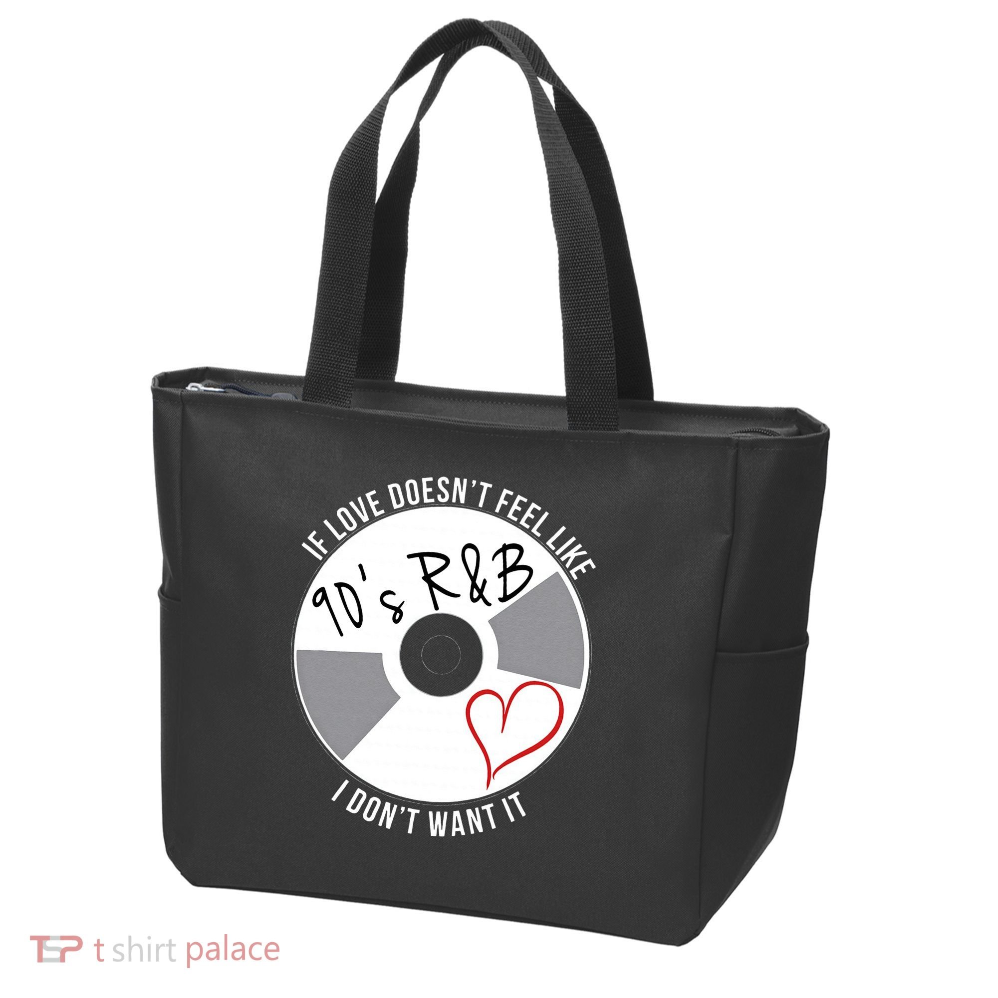 If Love Doesnt Feel Like 90s R&B I Dont Want It Tote Bag