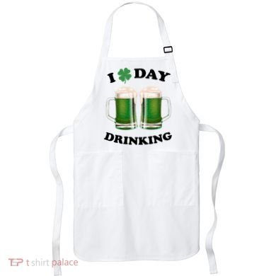 I Love Day Drinking St Patrick's Day Party Apron