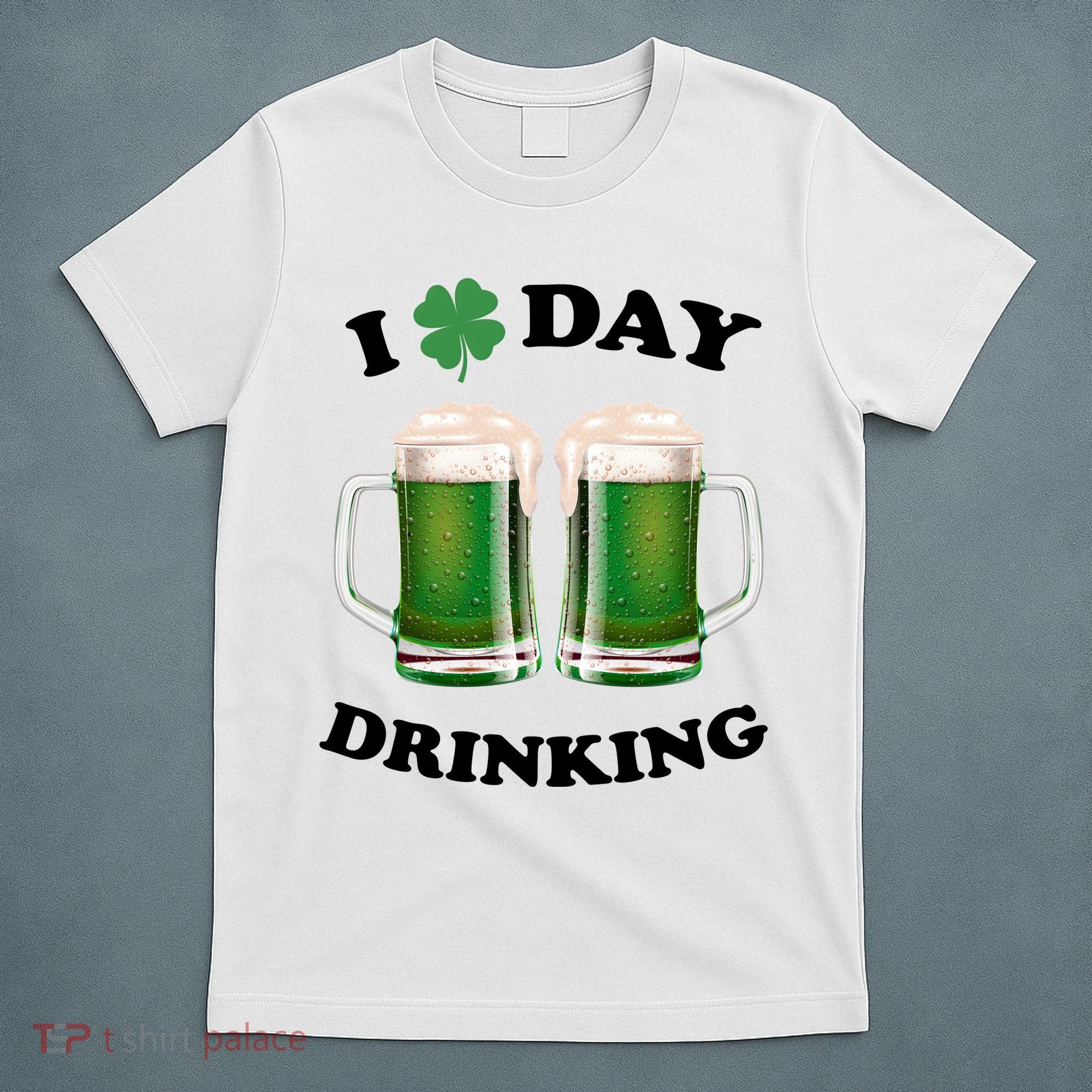 I Love Day Drinking St Patrick's Day Party T-Shirt