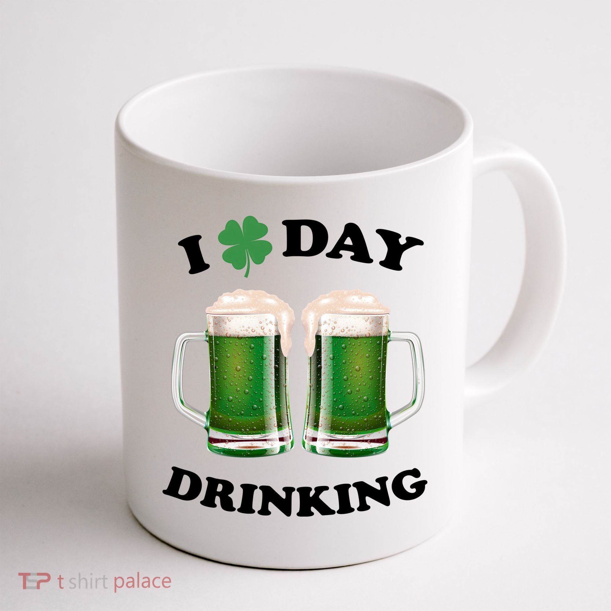 I Love Day Drinking St Patrick's Day Party Coffee Mug
