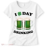 I Love Day Drinking St Patrick's Day Party Women's T-Shirt thumb 0