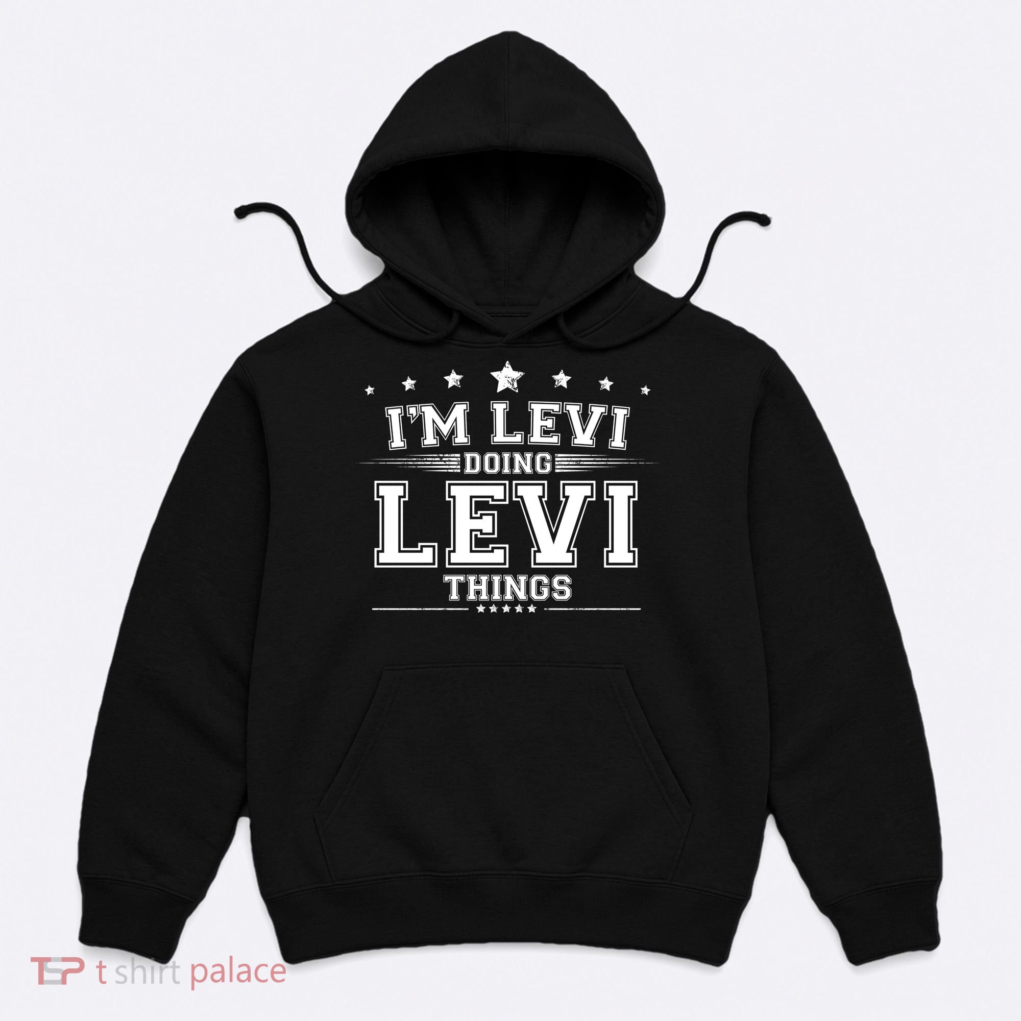 Im Levi Doing Levi Things Hoodie