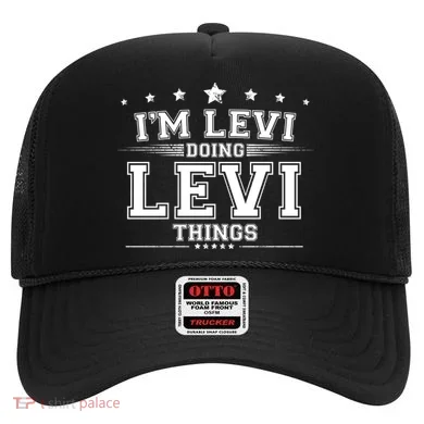 Im Levi Doing Levi Things Hat