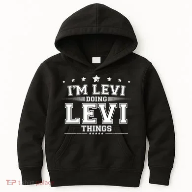 Im Levi Doing Levi Things Kids Hoodie