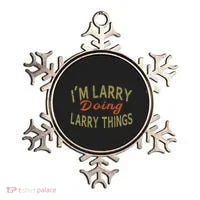 IM Larry Doing Larry Things Funny Saying Ornament thumb 0