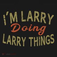 IM Larry Doing Larry Things Funny Saying Kids Long Sleeve Shirt thumb 2