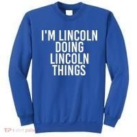 I'm Lincoln Doing Lincoln Things Funny Birthday Gift Idea Gift Sweatshirt thumb 0