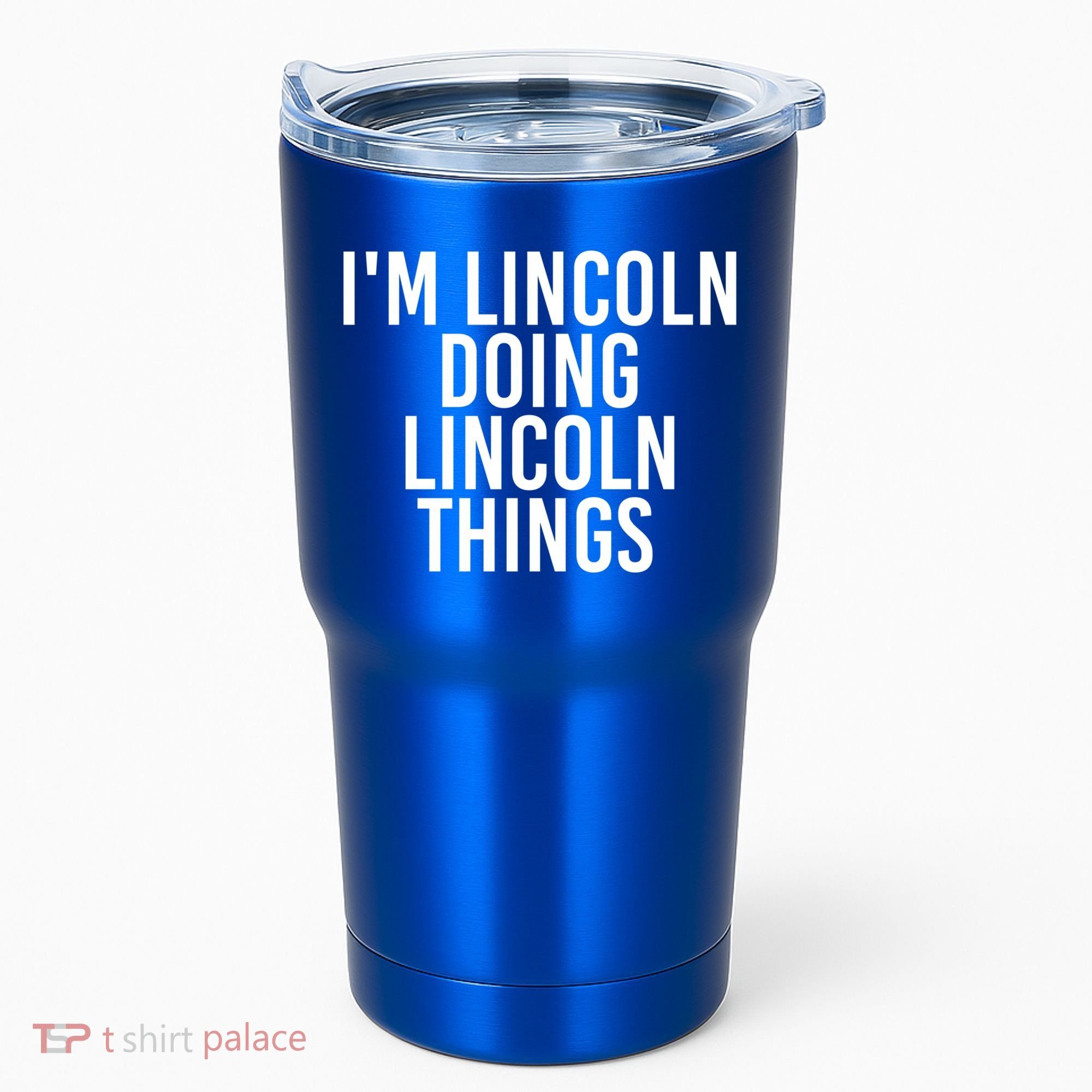 I'm Lincoln Doing Lincoln Things Funny Birthday Gift Idea Gift Tumbler