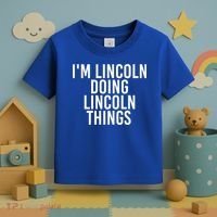 I'm Lincoln Doing Lincoln Things Funny Birthday Gift Idea Gift Toddler T-Shirt thumb 3