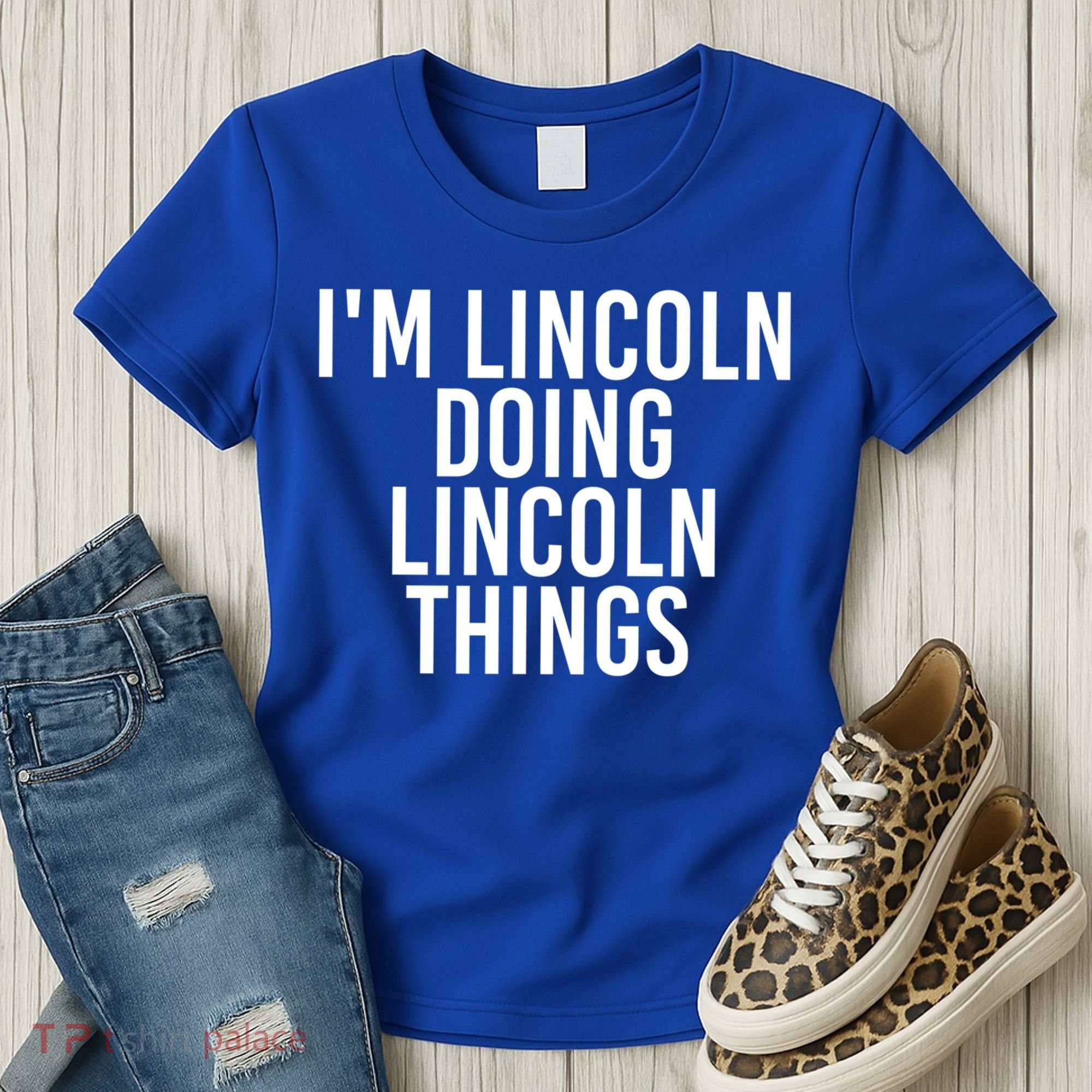 I'm Lincoln Doing Lincoln Things Funny Birthday Gift Idea Gift Women's T-Shirt