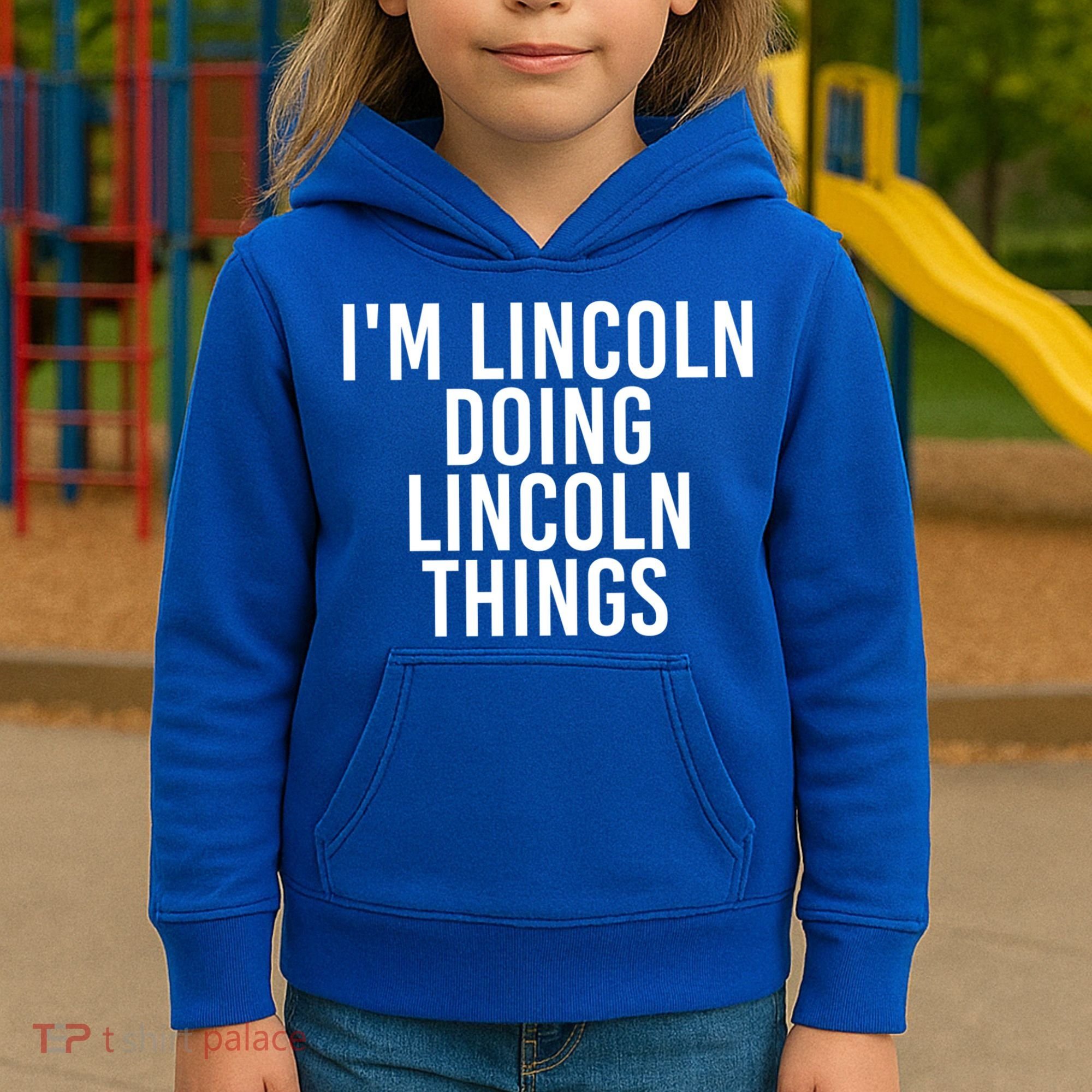 I'm Lincoln Doing Lincoln Things Funny Birthday Gift Idea Gift Kids Hoodie