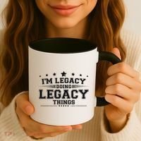 Im Legacy Doing Legacy Things Coffee Mug thumb 3