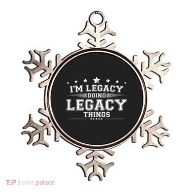 Im Legacy Doing Legacy Things Ornament