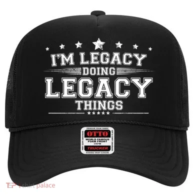 Im Legacy Doing Legacy Things Hat
