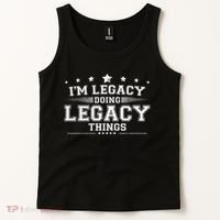 Im Legacy Doing Legacy Things Tank Top thumb 2