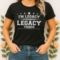 Im Legacy Doing Legacy Things Women's T-Shirt thumb 2