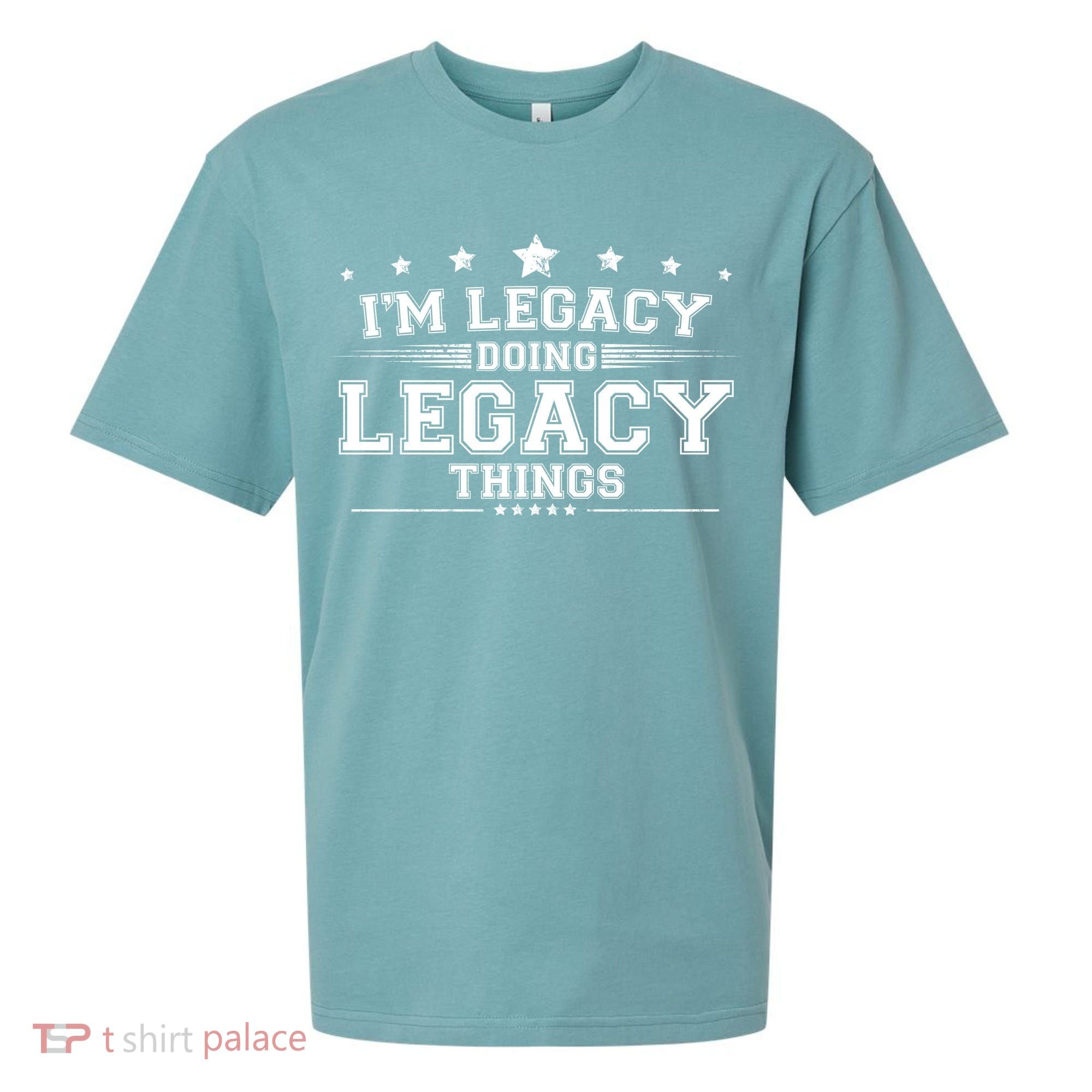 Im Legacy Doing Legacy Things Sueded Cloud Jersey T-Shirt