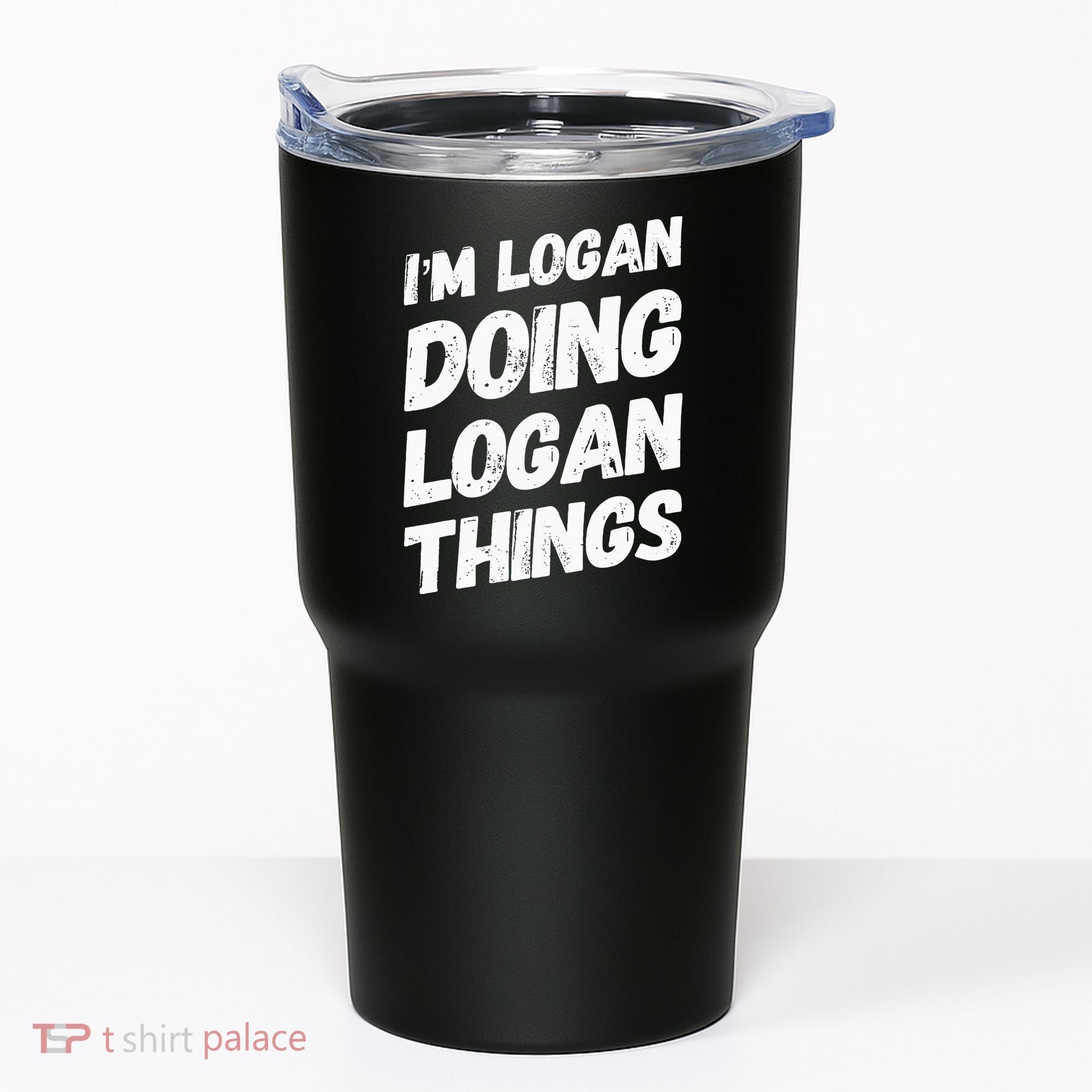 IM Logan Doing Logan Things Personalized Name Logan Gifts Tumbler