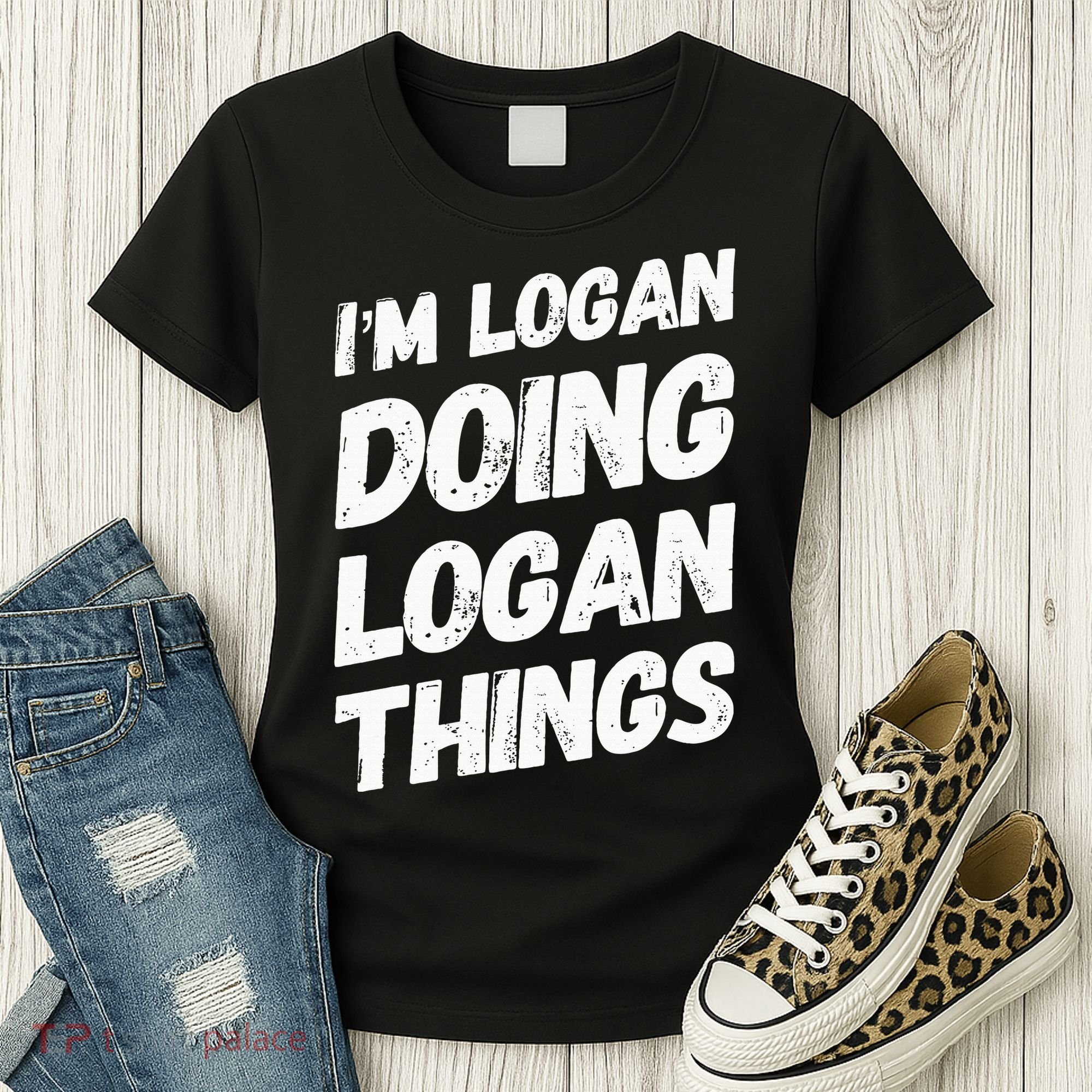 IM Logan Doing Logan Things Personalized Name Logan Gifts Women's T-Shirt