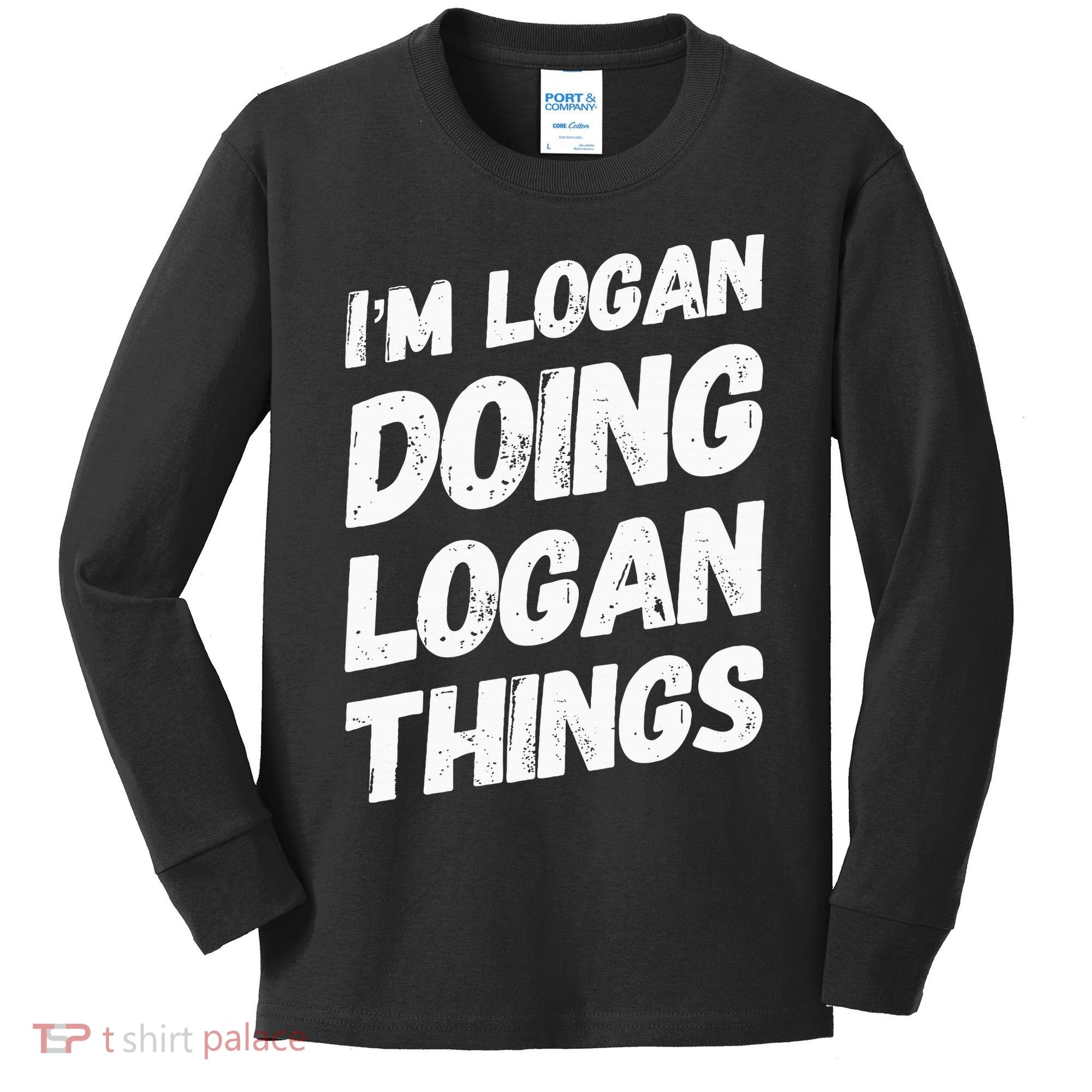 IM Logan Doing Logan Things Personalized Name Logan Gifts Kids Long Sleeve Shirt