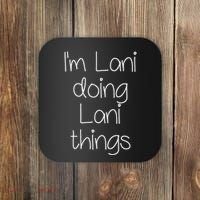 I'm LANI Doing Funny Things Women Birthday Name Gift Idea Coaster thumb 0
