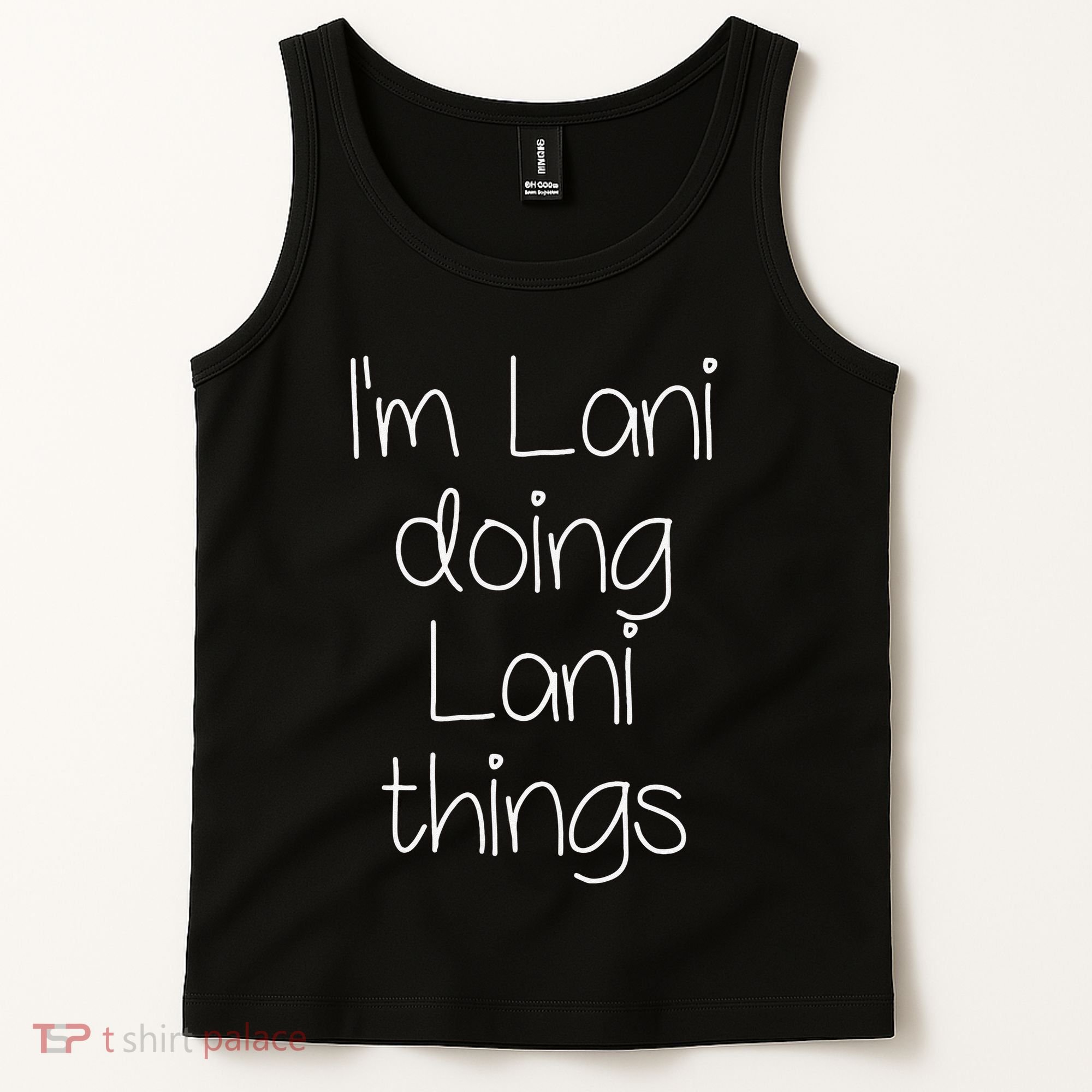 I'm LANI Doing Funny Things Women Birthday Name Gift Idea Tank Top