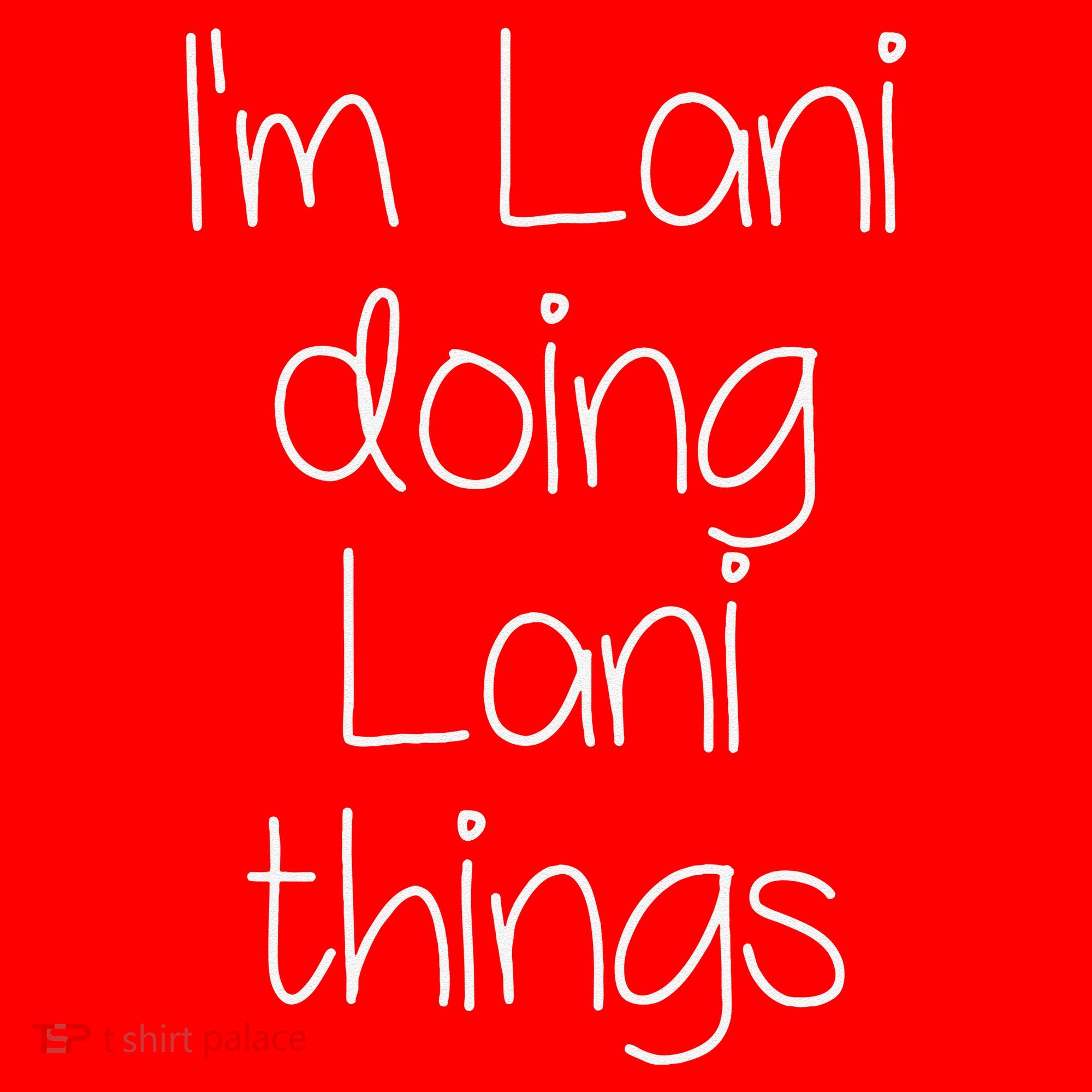I'm LANI Doing Funny Things Women Birthday Name Gift Idea Santa Hat